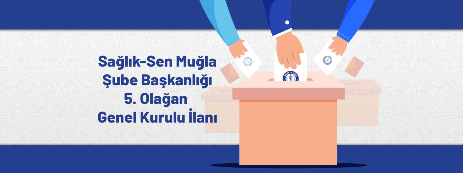 Sağlık-Sen Muğla Şube Başkanlığı 5. Olağan Genel Kurulu İlanı